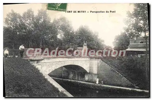 Cartes postales Pont de Mitry Perspective du Pont