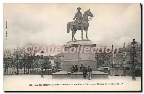 Cartes postales La Roche sur Yon (Vendee) La Place d'Armes Statue de Napoleon Ier