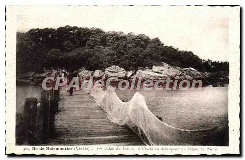 Cartes postales Ile de Noirmoutier (Vendee) 1er vision du Pois de la Chaize en debarquant du bateau de Pornic