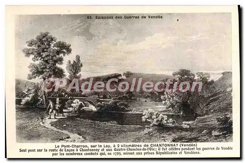 Ansichtskarte AK Chantonnay (Vendee) Le Pont Charron sur le Lay Episodes des guerres de Vend�e