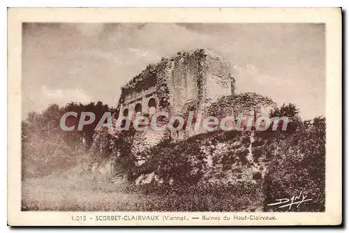 Cartes postales Scorbe Clairvaux (Vienne) Ruines du Haut Clairvaux