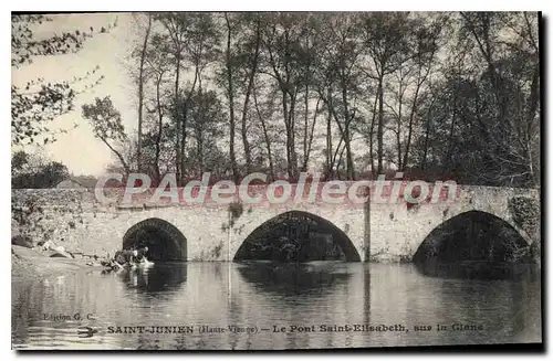 Cartes postales Saint Junien (Haunte Vienne) Le Pont Saint Elisabeth sur la Glane