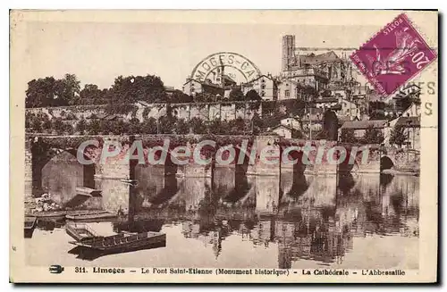 Cartes postales Limoges Le Pont Saint Etienne (Monument historique) La Cathedrale