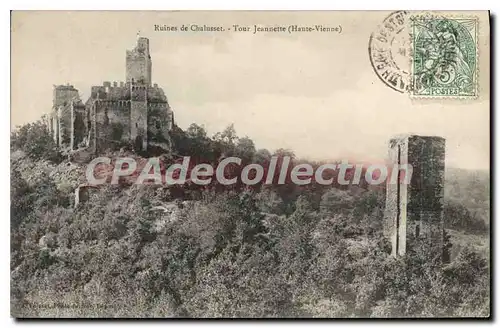Cartes postales Ruines de Chalusset Tour Jeannette (Haute Vienne)