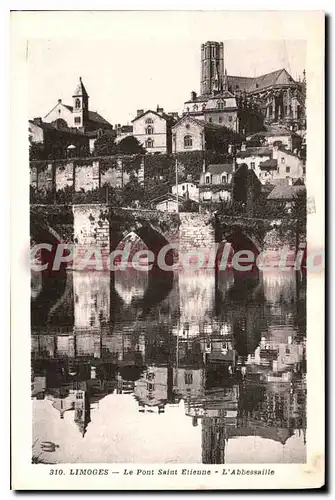 Ansichtskarte AK Limoges Le Pont Saint Etienne L'Abbessaille