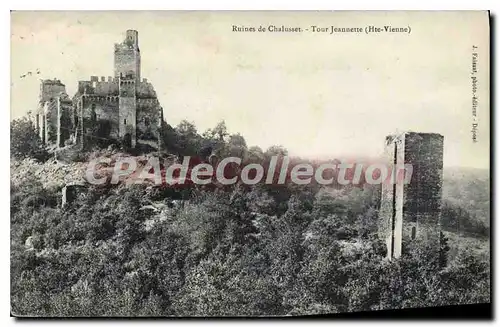 Cartes postales Ruines de Chalusset Tour Jeannette (Haute Vienne)