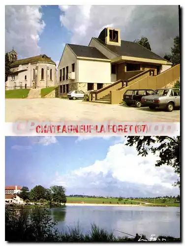 Moderne Karte Chateauneuf la Foret (Haute Vienne) en haut la mairie et l'eglise en bas le lac
