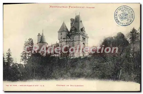 Cartes postales Neufchateau Frebecourt Vosges Chateau de Bourlemont