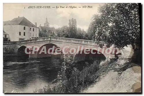 Cartes postales Arcy sur Cure Le Pont et l'Eglise