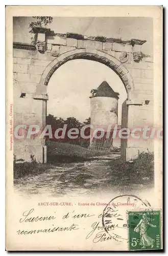 Cartes postales Arcy sur Cure Entree du Chateau de Chastenay