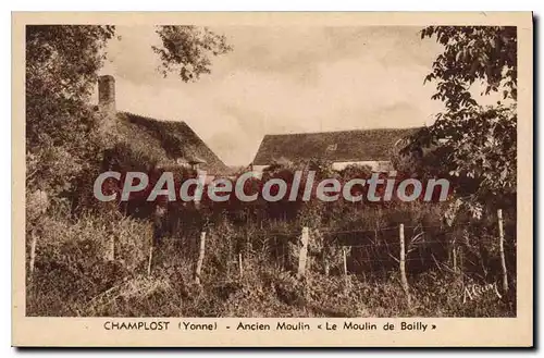Ansichtskarte AK Champlost Yonne Ancien Moulin Le moulin de Bailly