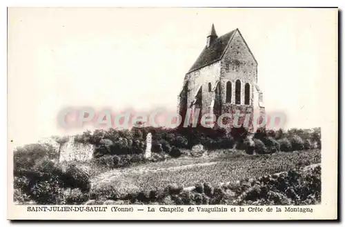 Cartes postales Saint Julien du Sault Yonne La Chapelle de Vauguilain et la Crete de la Montagne