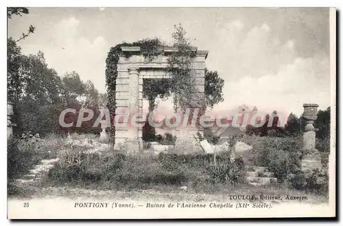 Cartes postales Pontigny Yonne Ruines de L'Ancienne Chapelle