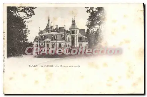 Cartes postales Rogny St Eusoge Le Chateau