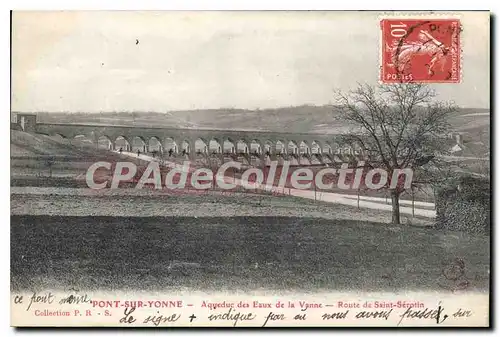 Cartes postales Pont sur Yonne Aqueduc des Eaux de la Vanne Route de Saint Serotin