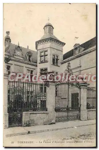 Cartes postales Tonnerre la Caisse d'Epargne ancient Hotel d'Uzes