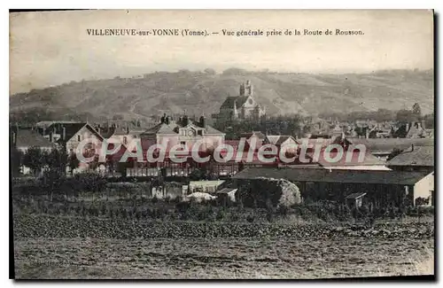 Cartes postales Villeneuve sur Yonne Yonne vue generale prise de la Route de Rousson