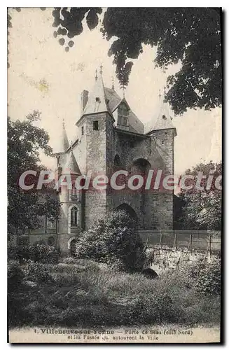 Cartes postales Villeneuve sur Yonne Porte de Sens Cote Nord et les Fosses qu entorent la Ville