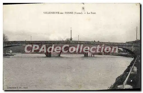 Cartes postales Villeneuve sur Yonne Yonne Le Pont