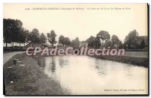 Ansichtskarte AK Montreux Chateau Territoire de Belfort Le Pont sur le Canal du Rhone au Rhin