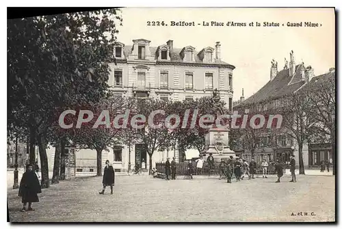 Ansichtskarte AK Belfort La Place d'Armes et la Statue Quand Meme