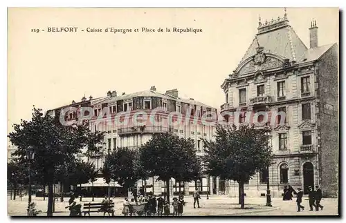 Cartes postales Belfort Caisse d'Epargne et Place de la Republique