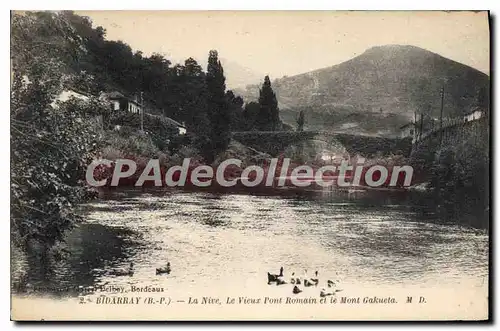Cartes postales Bidarray Basses Pyrenees La Nive Le Vieux Pont Romain et le Mont Gakueta