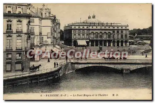 Cartes postales Bayonne Basses Pyrenees Le Pont Mayou et le Theatre