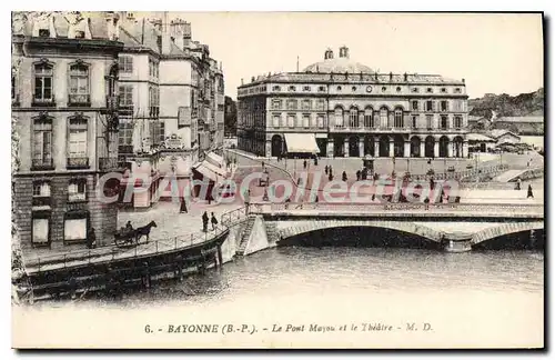 Cartes postales Bayonne Basses Pyrenees Le Pont Mayou et le Theatre