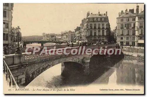 Ansichtskarte AK Bayonne Le Pont Mayou et les Quais de la Nive