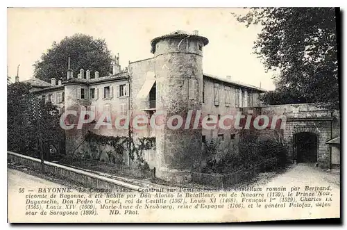 Ansichtskarte AK Bayonne Le Chateau Vieux Construit sur l'emplacement du Gastellum romain par Bertrand