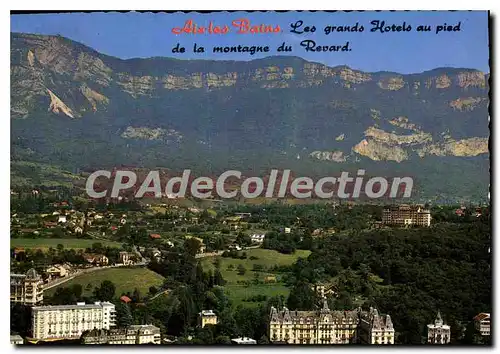 Cartes postales moderne Aix les Bains Savoie les grands hotels et la chaine du Revard