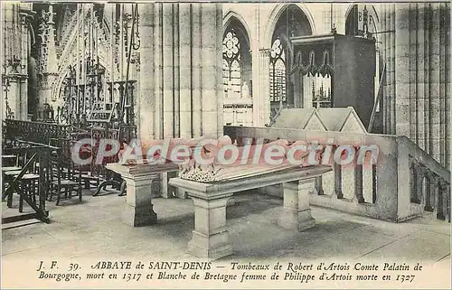 Cartes postales Abbaye de St Denis Tombeaux d'Artrois Comte Palatin de Bourgogne mort en 1317 et Blanche de Bret