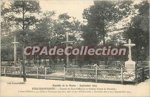 Cartes postales Bataille de la Marne Sept 1914 Fere Champenoise tombe de Sous Officiers et soldats Route de Norm