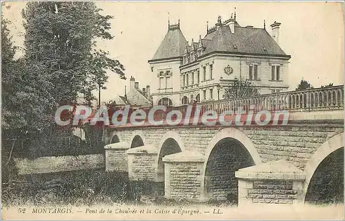 Cartes postales Montargis Pont de la chaussee et la caisse d'Epargne