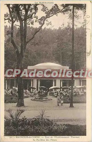 Cartes postales Bagnoles de l'Orne Parc de l'Etablissement thermal le Pavillon des fleurs