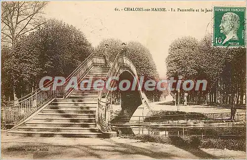 Cartes postales Chalons sur Marne La Paserelle et le Jard