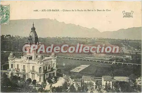 Cartes postales Aix les Bains Chateau de la Roche du Roi et la Dent du Chat