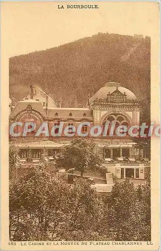 Cartes postales La Bourboule Le Casino et la Montee du Plateau Charlannes