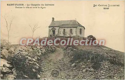 Cartes postales Saint Flour la chapelle du Calvaire domine la ville et toute la region