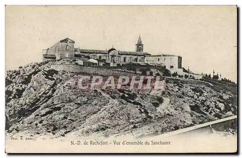 Cartes postales N D de Rochefort Vue d'ensemble du Sanctuaire