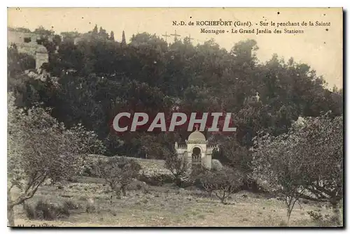 Ansichtskarte AK N D de Rochefort Gard Sur le penechant de la Sainte Montagne Le Grand Jardin des Stations