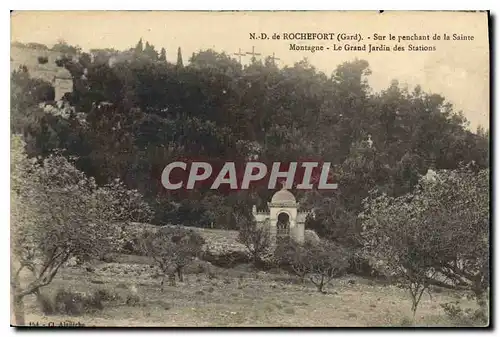 Ansichtskarte AK N D de Rochefort Gard Sur le penechant de la Sainte Montagne Le Grand Jardin des Stations