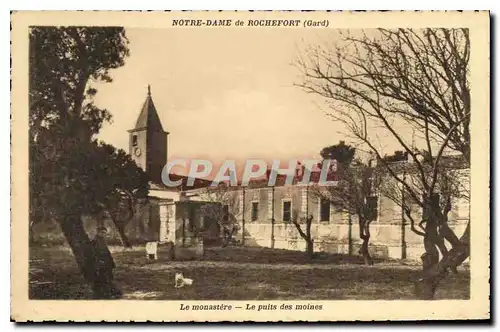 Cartes postales Notre Dame de Rochefort Gard La Monastere Le puits des moines