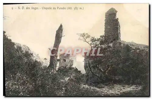 Cartes postales N D des Anges Chapelle du Paradis