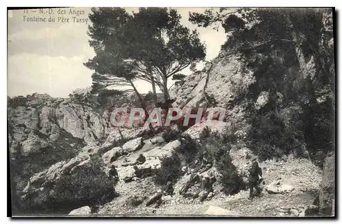 Cartes postales N D des Anges Fontaine du Pere Tassy