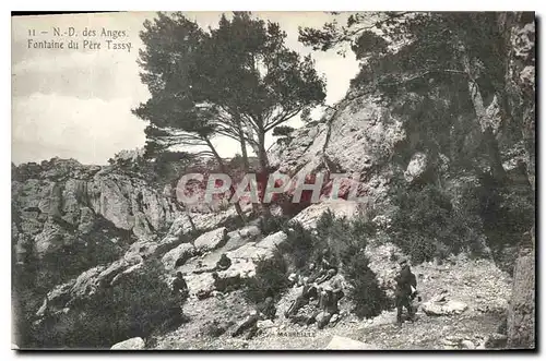 Cartes postales N D des Anges Fontaine du Pere Tassy