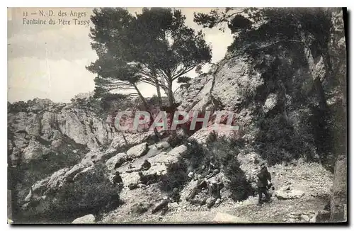 Cartes postales N D des Anges Fontaine du Pere Tassy