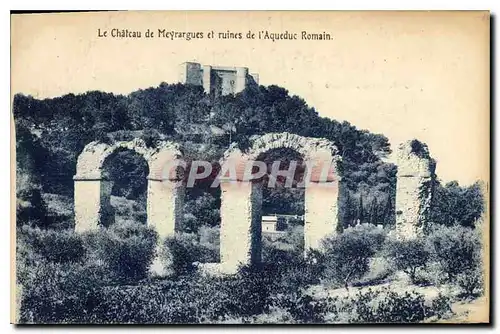 Cartes postales Le Chateau de Meyrargues et Ruines de l'Aqueduc Romain