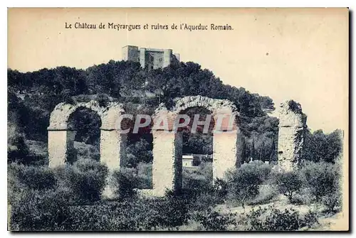 Ansichtskarte AK Le Chateau de Meyrargues et Ruines de l'Aqueduc Romain